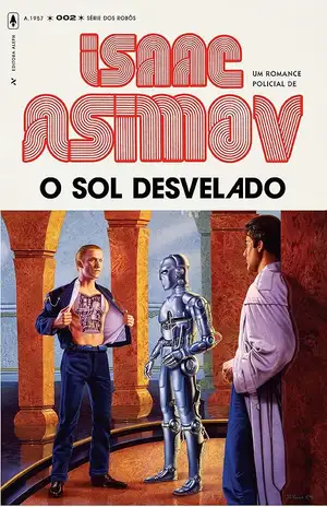 O Sol Desvelado – Isaac Asimov