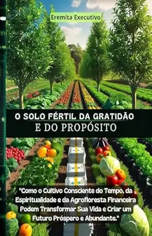 O SOLO FÉRTIL DA GRATIDÃO E DO PROPÓSITO – EREMITA  EXECUTIVO
