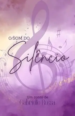 O som do silêncio – Gabrielle Rossa