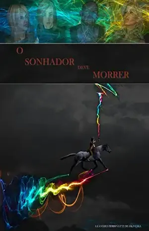 O Sonhador Deve Morrer – Leandro Zerbinatti de Oliveira