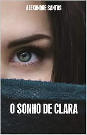 O sonho de Clara – Alexandre Santos