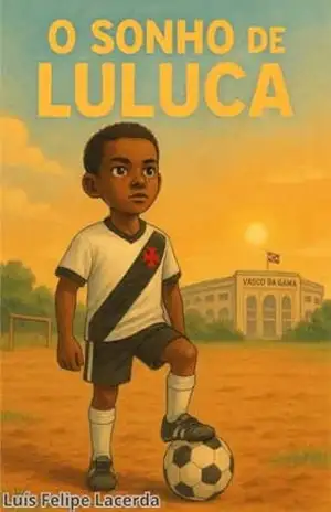 O Sonho de Luluca – Luís Felipe Lacerda