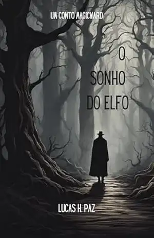 O sonho do Elfo (Magicward) – Lucas H. Paz