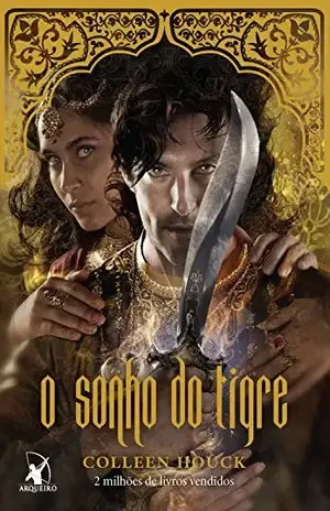 O sonho do tigre (A maldição do tigre Livro 5) – Colleen Houck