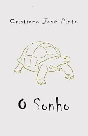 O Sonho (Palavras esquecidas) – Cristiano José Pinto