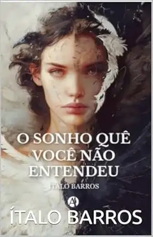 O SONHO QUÊ VOCÊ NÃO ENTENDEU: PERSEGUIÇÕES NA VIDA E NÓS SONHOS - ÍTALO  BARROS
