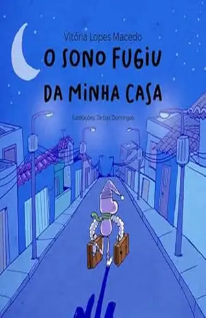O sono fugiu da minha casa – Vitória Lopes Macedo