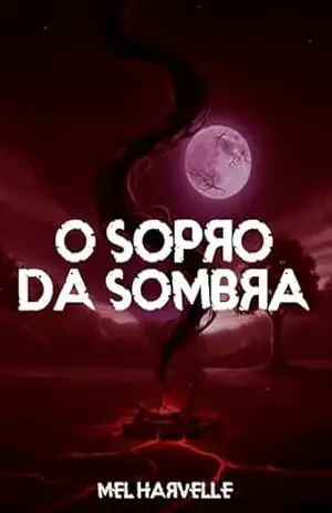 O Sopro da Sombra - Mel Harvelle