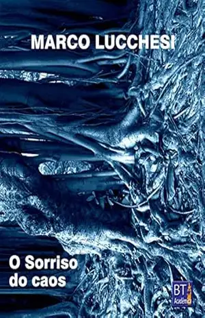 O sorriso do caos – Marco Lucchesi