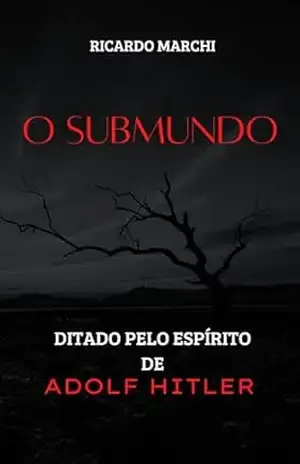 O SUBMUNDO – RICARDO  MARCHI