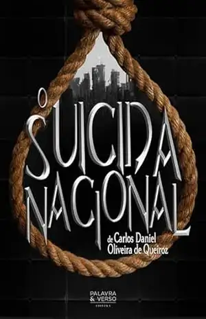 O Suicida Nacional - Carlos Daniel Oliveira de Queiroz