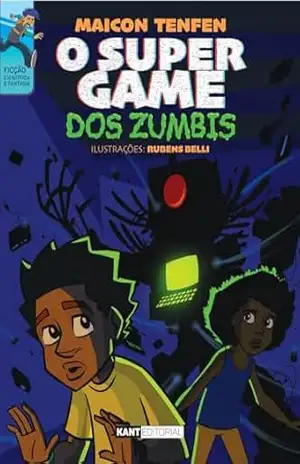 O Super Game dos Zumbis - Maicon Tenfen