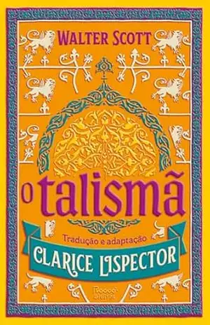 O talismã (Clarice clássicos adaptados) – Walter Scott