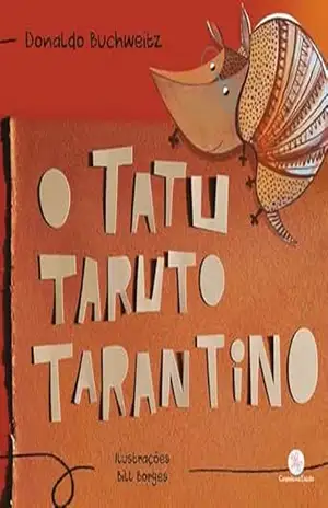 O tatu Taruto Tarantino – Donaldo Buchweitz