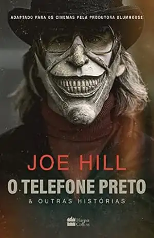 O telefone preto e outras histórias – Obra que inspirou o filme, edição com sobrecapa especial – Joe Hill