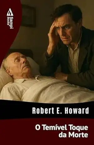 O Temível Toque da Morte – Robert E. Howard