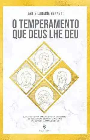 O temperamento que Deus lhe deu – Laraine Bennett