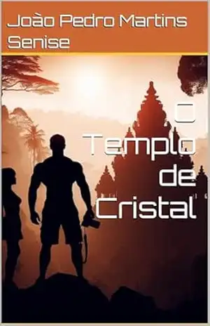 O Templo de Cristal (As Aventuras de Victor Alvarenga Livro 2) – João Pedro  Martins Senise