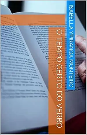 O tempo certo do verbo – Isabella Ypiranga Monteiro