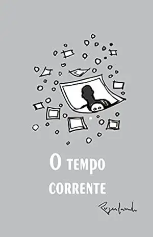 O tempo corrente – Rogerlando Cavalcante