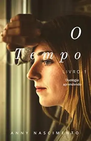 O tempo (Duologia aprendendo Livro 1) – ANNY Nascimento
