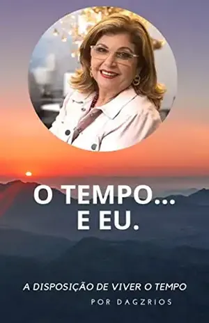 O TEMPO E EU - Dag Z Rios