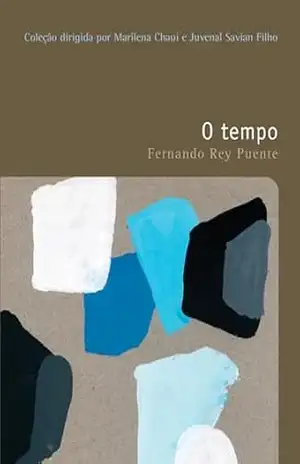 O tempo (Filosofias: o prazer do pensar Livro 4) – Fernando Rey Puente