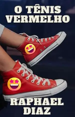 O Tênis Vermelho – Raphael Diaz