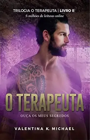 O Terapeuta 02: Ouça os meus segredos (Trilogia O Terapeuta Livro 2) - Valentina K. Michael