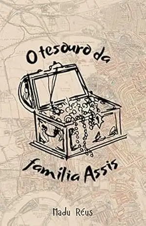 O tesouro da família Assis – Madu  Réus