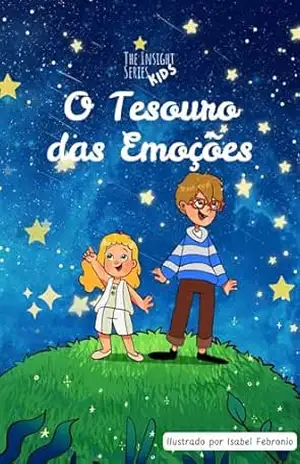O tesouro das emoções: Insight Series Kids (The Insight Series Kids) – Carol Porto