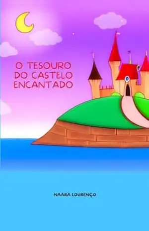 O Tesouro do Castelo Encantado – Naara Lourenço