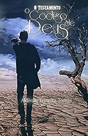O Testamento: O Código De Deus – Aldivan Teixeira Torres