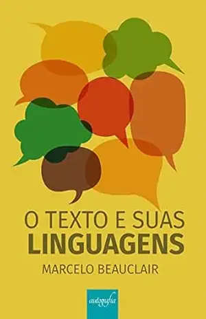 O texto e suas linguagens – Marcelo Beauclair