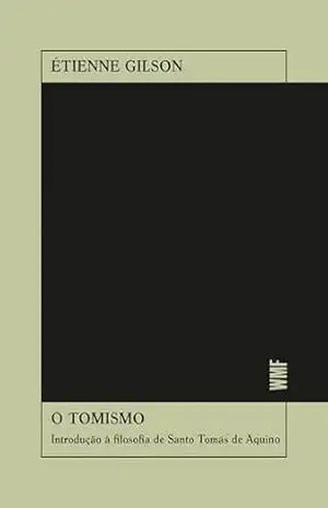O tomismo – Étienne Gilson