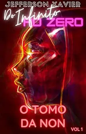 O Tomo da Non (Do Infinito ao Zero Livro 1) – Jefferson Xavier
