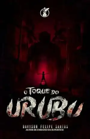 O Toque do Urubu – Davyson Felipe Santos