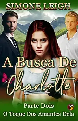 O Toque dos Amantes Dela: A Busca de Charlotte - Simone Leigh