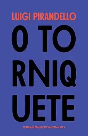 O torniquete – Luigi Pirandello