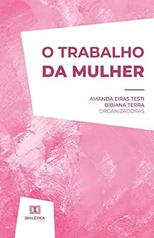 O trabalho da mulher – Bibiana Terra