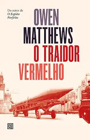 O Traidor Vermelho - Owen Matthews