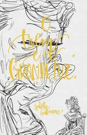 O trem e a Grande Luz – Isabella Quagliarelli Karp Galhanone