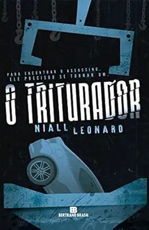 O triturador – Niall Leonard