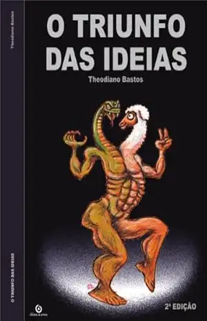 O TRIUNFO DAS IDEIAS – Theodiano Bastos