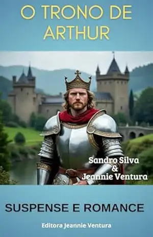O Trono de Arthur – Sandro  Silva