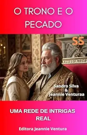O Trono e o Pecado – Sandro  Silva