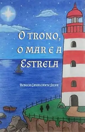 O trono, o mar e a Estrela – Rebeca Cavalcante Silva