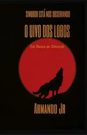 O Uivo Dos Lobos – Armando Jr.