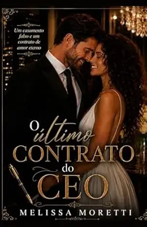 O Último Contrato do CEO – Melissa Moretti