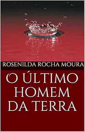 O último homem da terra: missão Zxield Grey estelar (estelares na terra Livro 1) – Rosenilda Rocha Moura